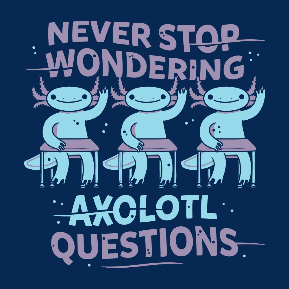 Axolotl Questions