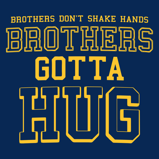 Brothers Gotta Hug