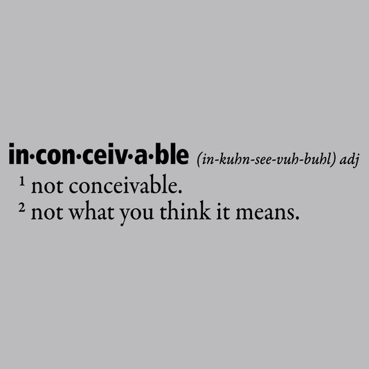 Inconceivable Definition