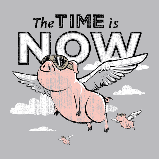 The Time Is Now