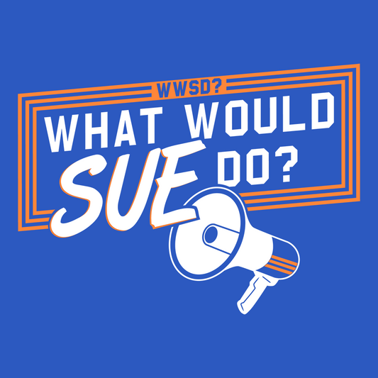 What Would Sue Do?