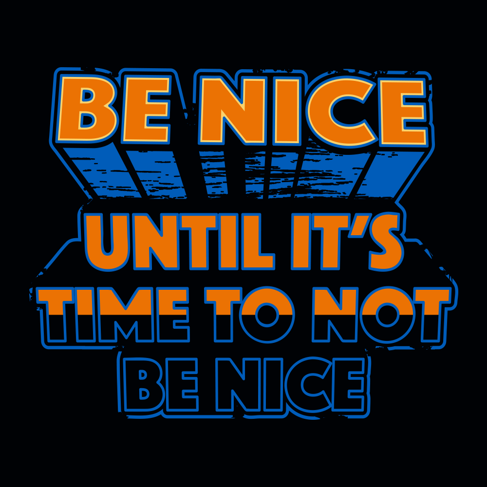 Be Nice