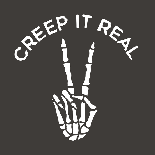 Creep It Real