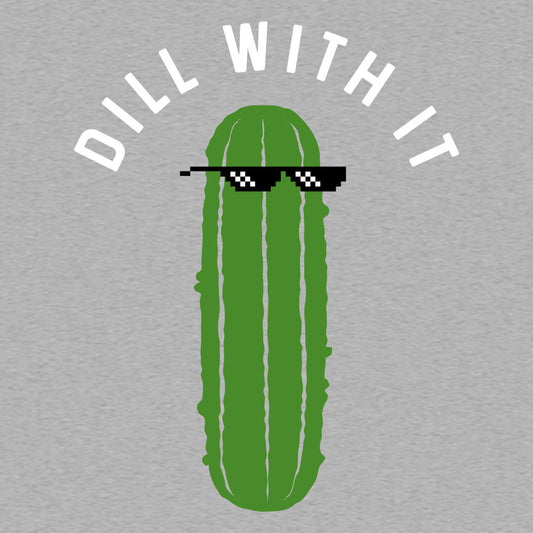 Dill With It