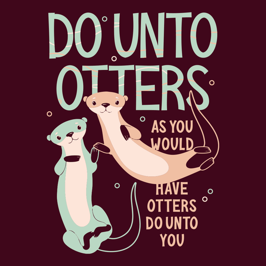 Do Unto Otters
