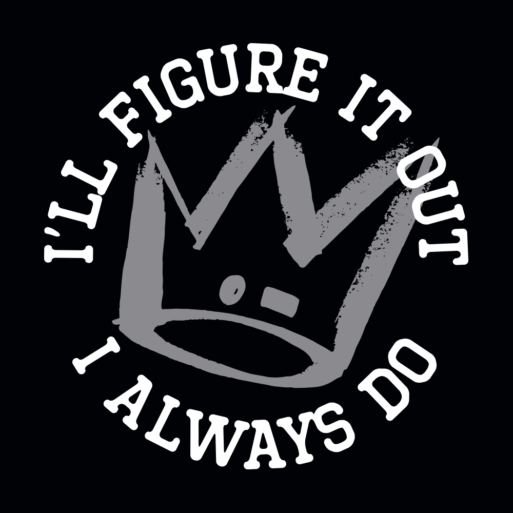 I'll Figure It Out