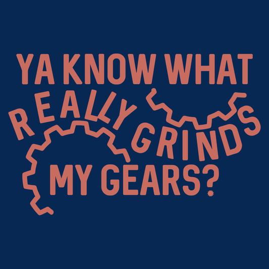 Grinds My Gears