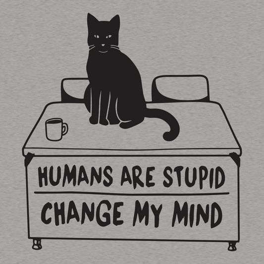 Humans Are Stupid