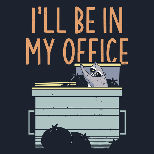 I'll Be In My Office