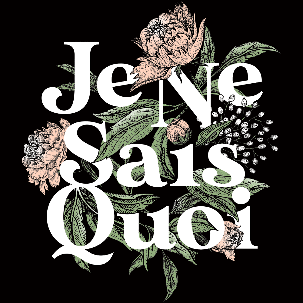 Je Ne Sais Quoi