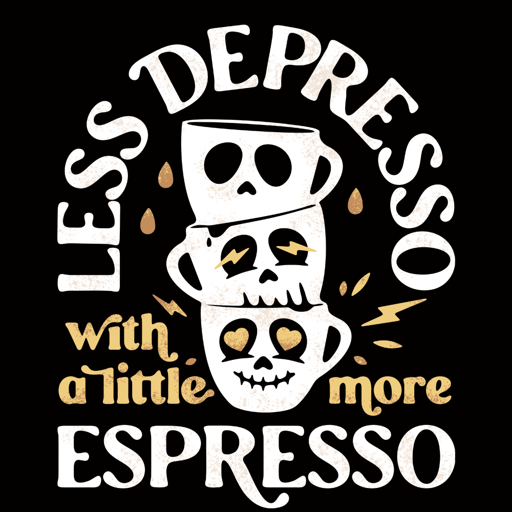 Less Depresso With A Little More Espresso