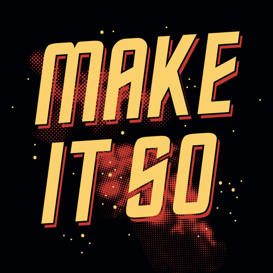 Make It So