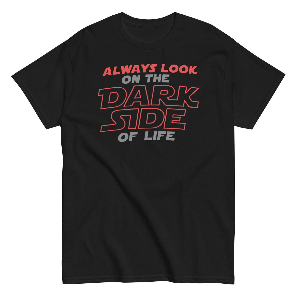 Always Look On The Dark Side Of Life - T-shirt de homem