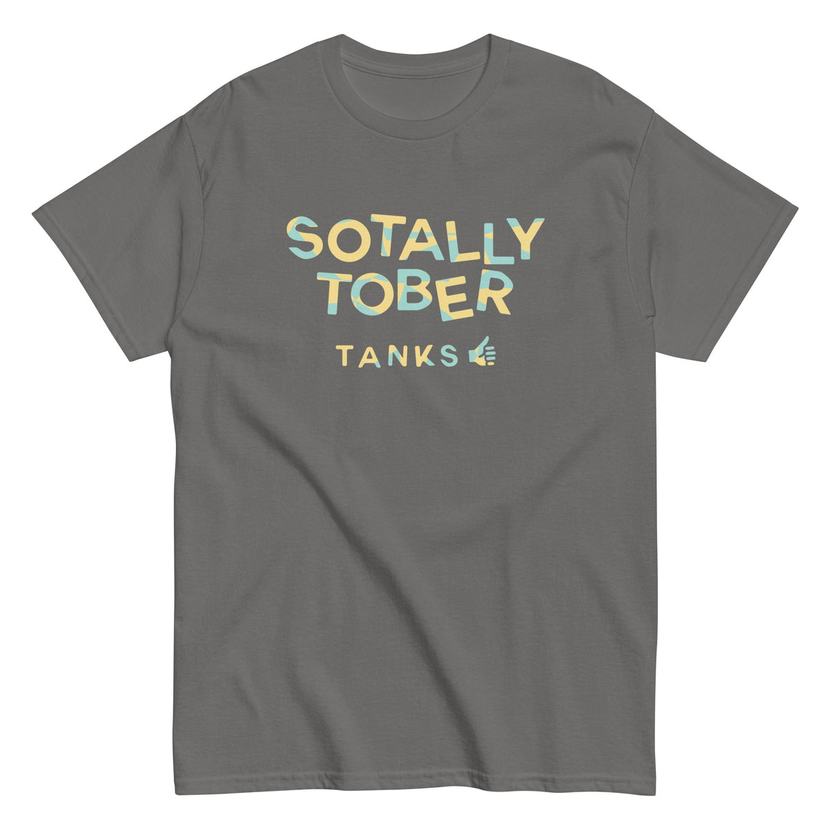 Sotally Tober - Men's T-Shirt