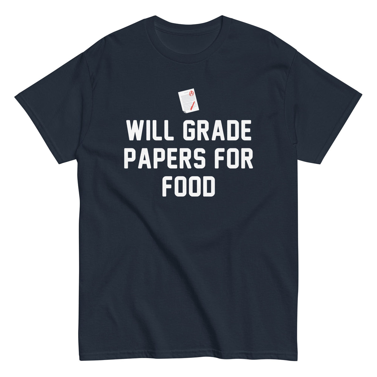 Will Grade Papers For Food - T-shirt de homem