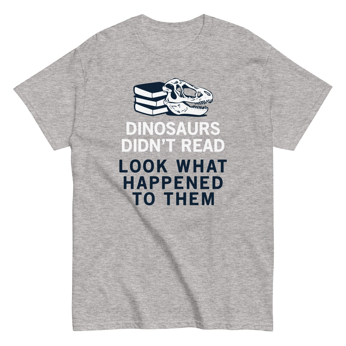 Dinosaurs Didn't Read - T-shirt de homem