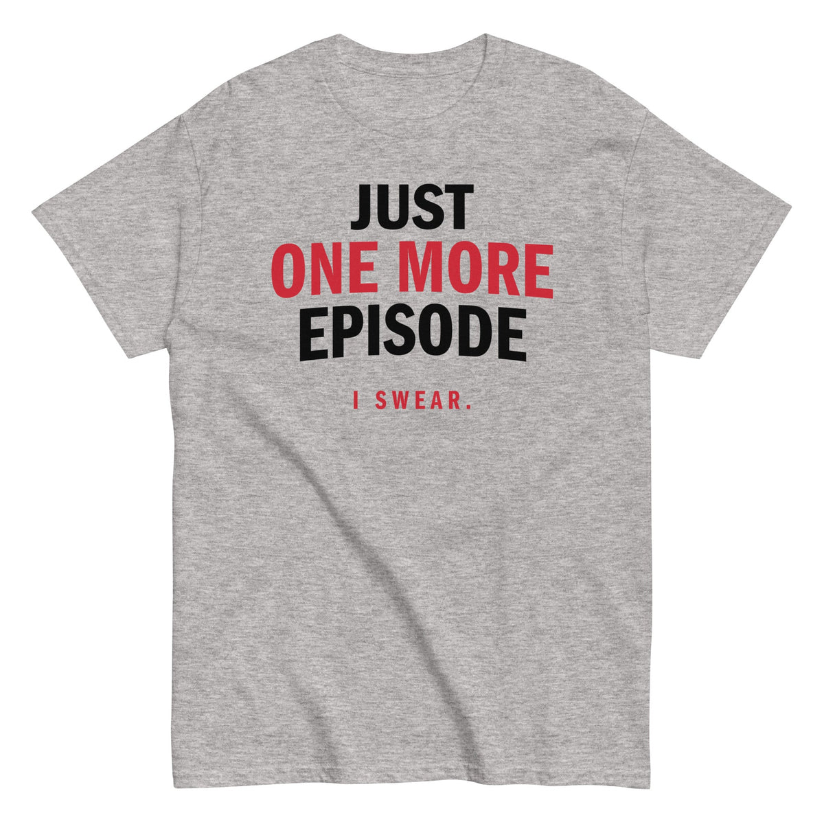 Just One More Episode - T-shirt herr