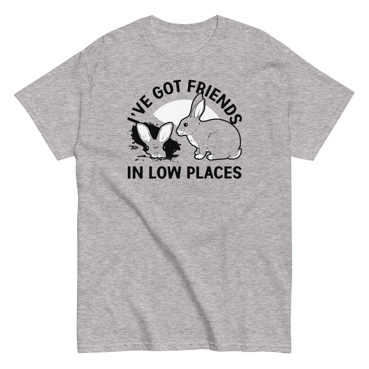I've Got Friends In Low Places - T-shirt de homem