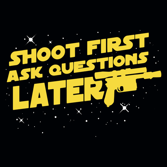 Shoot First Ask Questions Later