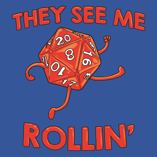 They See Me Rollin'