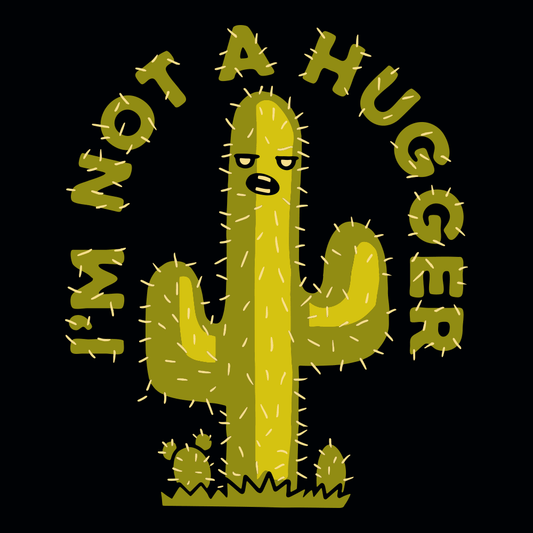 I'm Not A Hugger
