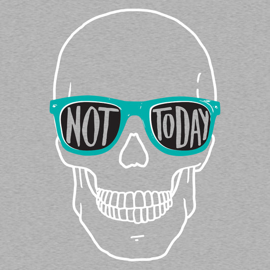 Not Today