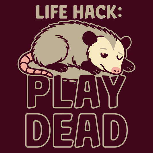 Life Hack Play Dead