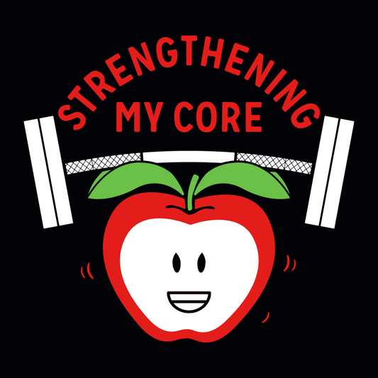 Strengthening My Core