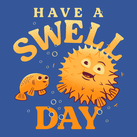 Have A Swell Day