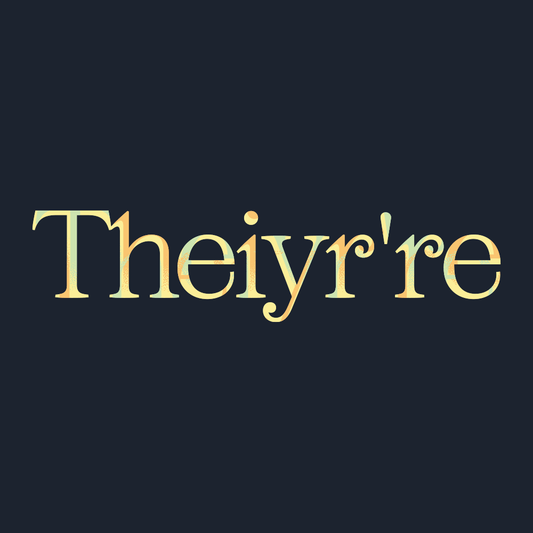Theiyr're