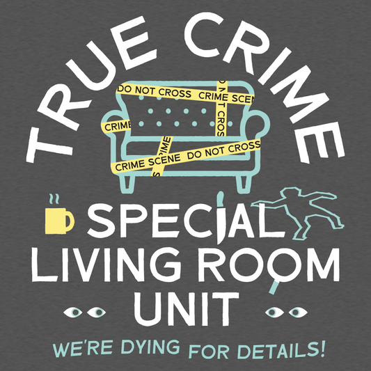True Crime Special Living Room Unit