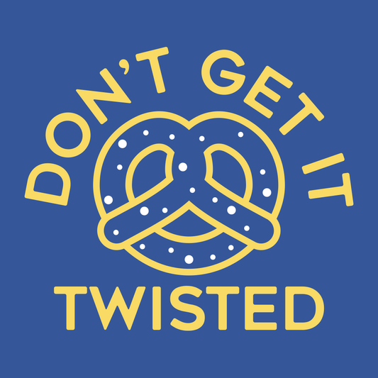 Don't Get It Twisted