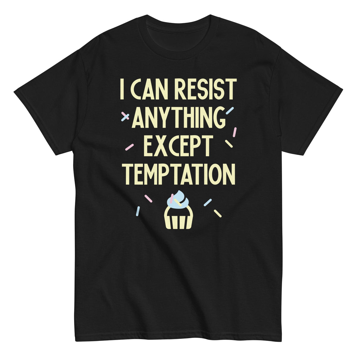I Can Resist Anything Except Temptation - T-shirt de homem