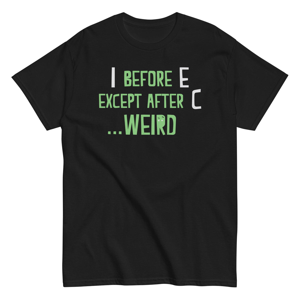 I Before E Except After C - T-shirt de homem
