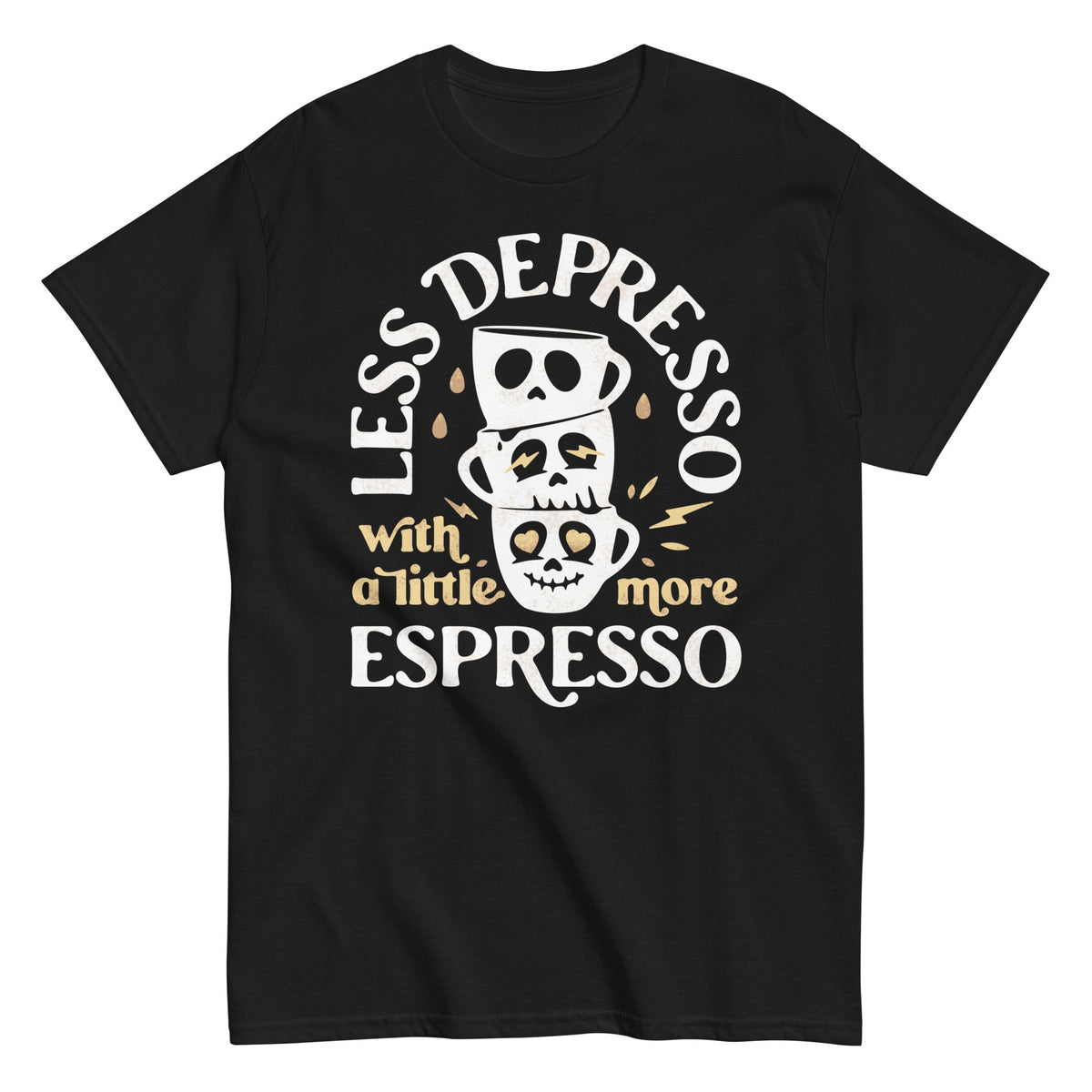 Less Depresso With A Little More Espresso - T-shirt herr