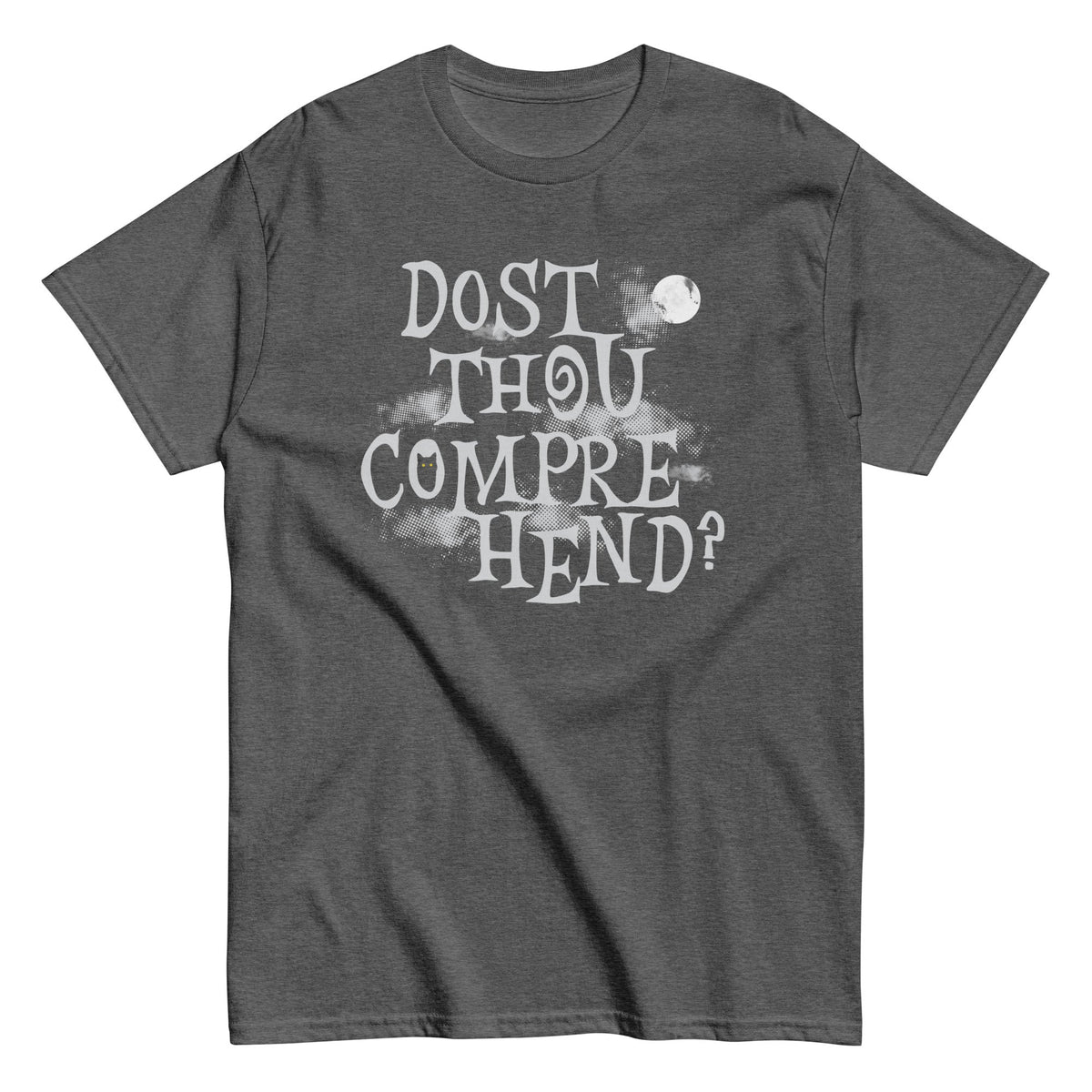 Dost Thou Comprehend? - T-shirt herr