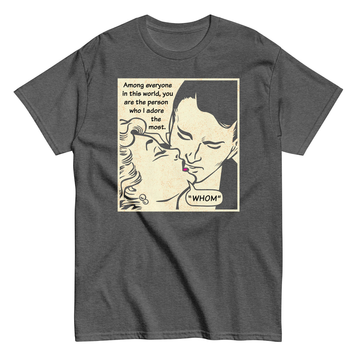 Whom I Adore The Most - T-shirt herr