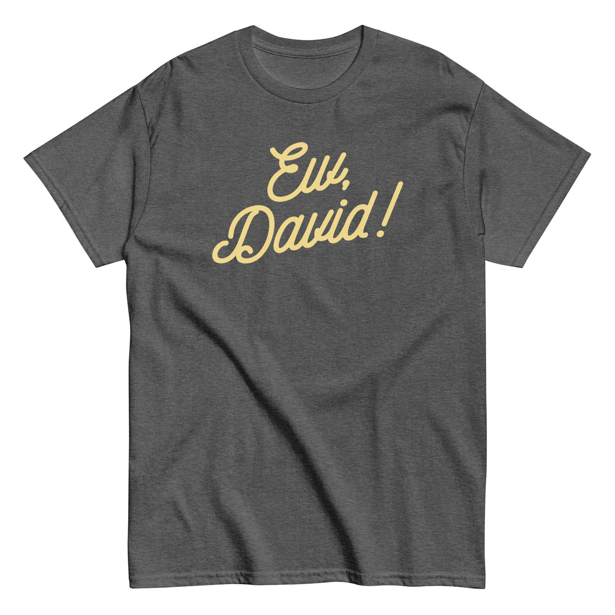 Ew, David! - T-shirt herr