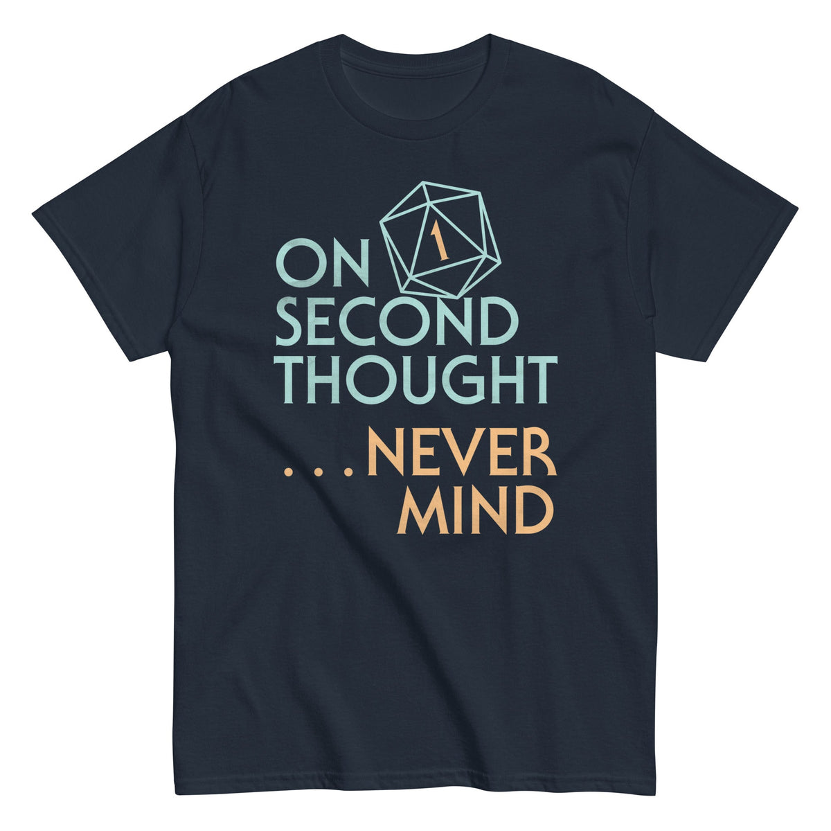 On Second Thought Never Mind - T-shirt de homem