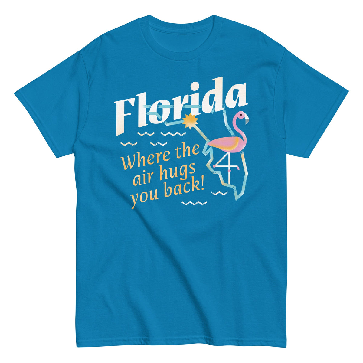 Florida Where The Air Hugs You Back - T-shirt herr